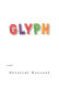 Glyph : a novel / by Percival Everett.
