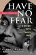 Have no fear : the Charles Evers story / Charles Evers and Andrew Szanton.