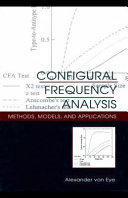 Configural frequency analysis : methods, models, and applications /