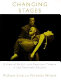 Changing stages : a view of British and American theatre in the twentieth century /