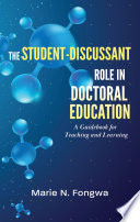 STUDENT-DISCUSSANT ROLE IN DOCTORAL EDUCATION a guidebook for teaching and learning.