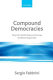 Compound democracies : why the United States and Europe are becoming similar / Sergio Fabbrini.