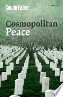 Cosmopolitan peace / Cécile Fabre.