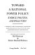 Toward a rational power policy: energy, politics, and pollution ; a report by the Environmental Protection Administration of the City of New York /