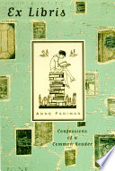 Ex libris : confessions of a common reader /