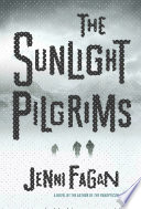 The sunlight pilgrims /