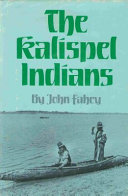 The Kalispel Indians / by John Fahey.