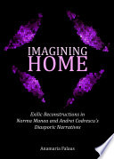 Imagining home : exilic reconstructions in Norma Manea and Andrei Codrescu's diasporic narratives /