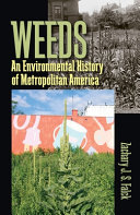 Weeds : an environmental history of metropolitan America / Zachary J.S. Falck.