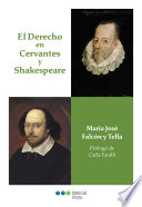 El Derecho en Cervantes y Shakespeare /