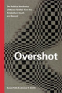 Overshot : the political aesthetics of woven textiles from the Antebellum South and beyond /