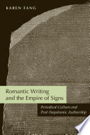 Romantic writing and the empire of signs : periodical culture and post-Napoleonic authorship /