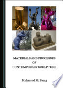 Materials and processes of contemporary sculpture /