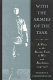 With the armies of the Tsar : a nurse at the Russian Front in war and revolution, 1914-1918 /