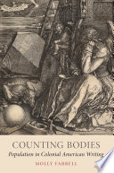 Counting bodies : population in colonial American writing /