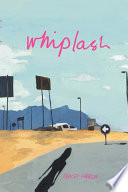 Whiplash / Tracey Farren ; book and cover design by Natascha Griessel ; edited by Maire Fisher.