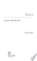 Clive : founder of British India / C. Brad Faught.