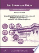 Skandal Perakaunan dan Kegagalan Tadbir Urus Korporat / Fauziah Md. Taib.