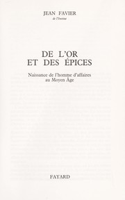 De l'or et des épices : naissance de l'homme d'affaires au Moyen Âge /