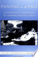 Painting on the page : interartistic approaches to modern Hispanic texts / Rosemary Geisdorfer Feal and Carlos Feal.