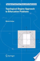 Topological degree approach to bifurcation problems / Michal Fečkan.