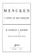 Mencken : a study of his thought /