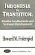 Indonesia in transition : Muslim intellectuals and national development / Howard M. Federspiel.