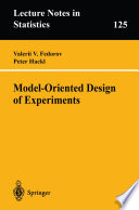 Model-oriented design of experiments / Valerii V. Fedorov, Peter Hackl.