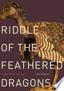 Riddle of the feathered dragons : hidden birds of China /