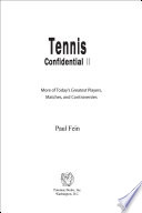 Tennis confidential II : more of today's greatest players, matches, and controversies /