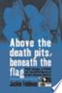 Above the death pits, beneath the flag : youth voyages to Poland and the performance of Israeli National identity /