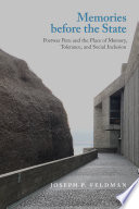 Memories before the state : postwar Peru and the place of memory, tolerance, and social inclusion /