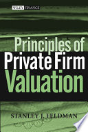 Principles of private firm valuation /