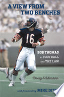 A view from two benches : Bob Thomas in football and the law /