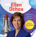 Ellen Ochoa : dynamic space director /