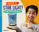 Make a star light! and more circuitry challenges / Rebecca Felix ; consulting editor, Diane Craig.