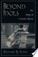 Beyond idols : the shape of a secular society /