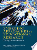 Emerging approaches to educational research tracing the sociomaterial /