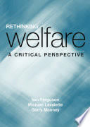 Rethinking welfare : a critical perspective /