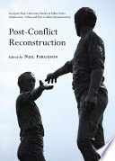 Post-Conflict Reconstruction.