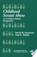 Childhood sexual abuse : an evidence based perspective /