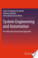 System engineering and automation : an interactive educational approach /