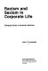 Racism and sexism in corporate life : changing values in American business / John P. Fernandez.