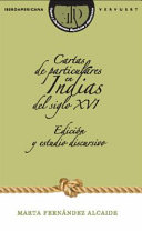 Cartas de particulares en Indias del siglo XVI : edicion y estudio discursivo /