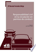 Responsabilidad civil en la circulacion sin permiso de conducir /