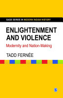 Enlightenment and violence : modernity and nation-making / Tadd Fernée.