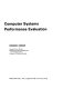 Computer systems performance evaluation / Domenico Ferrari.