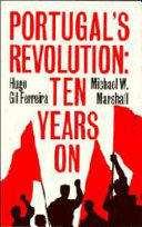 Portugal's revolution : ten years on / Hugo Gil Ferreira and Michael W. Marshall.