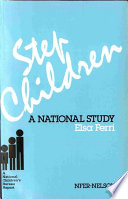 Stepchildren : a national study : a report from the National Child Development Study /