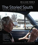 The storied South : voices of writers and artists /